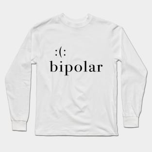 bipolar Long Sleeve T-Shirt